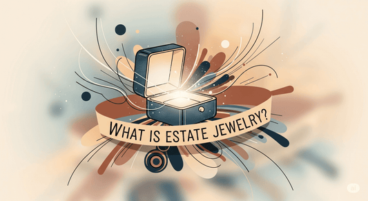 What Is Estate Jewelry
