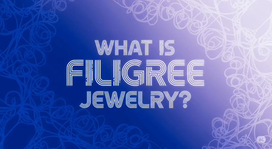 What Is Filigree Jewelry