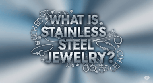 What Is Stainless Steel Jewelry